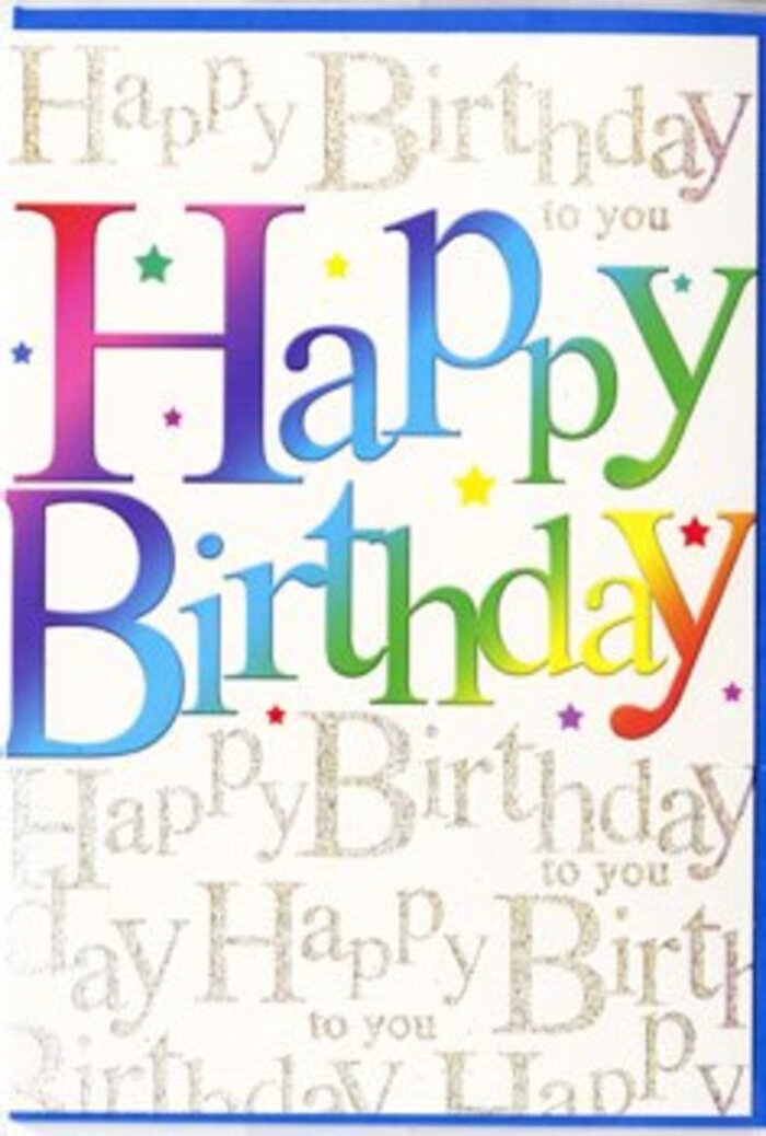 This image presents a birthday card that radiates joyful celebration, as if it has been chosen to sit beside a bright arrangement delivered somewhere in Hemel Hempstead. At its heart, the phrase Happy Birthday runs boldly across the front in generous, rounded letters that transition through a full spectrum of colour. Each letter has its own distinct hue, yet they blend seamlessly: from deep crimson and warm coral to bright citrus yellow, followed by fresh leaf green, sky blue, and a soft, regal violet. The effect is reminiscent of a rainbow arcing over the town's leafy streets, or a carefully chosen mix of colourful blooms bursting from a vase. Behind this lively statement, the background is entirely overlaid with a repeating golden script, the words Happy Birthday to you written again and again in a delicate, looping hand. The script is fine and evenly spaced, forming an elegant pattern that glimmers subtly, as if brushed with metallic foil. When the light hits it, the gold catches gently, much like sunlight reflecting on the water near the canal in Apsley. The surface of the card appears smooth and slightly lustrous, while the main rainbow lettering seems fractionally embossed, offering a touch of texture someone could feel by running their fingers along the greeting. Here and there, small confetti-like dots and tiny stars in bright tones add motion and light-hearted flair without cluttering the design. Altogether, the card feels modern yet heartfelt, ideal for marking a special birthday whether it's delivered to a cosy home in Nash Mills or a lively gathering in Chaulden, carrying with it a sense of genuine joy.
